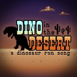 Cover of Dino in the Desert: A Dinosaur Run Song
