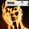 DANTE KLEIN - Gotta Feel (Record Mix)