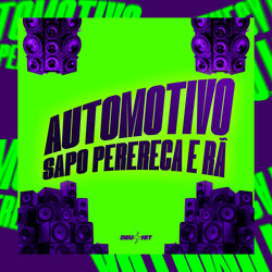 Automotivo Sapo Perereka e Rã