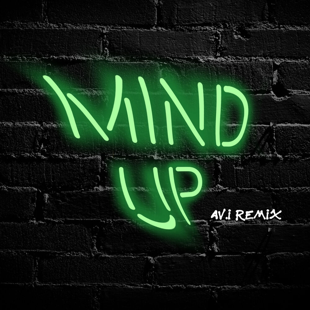 Picture of Mind Up (Av.I Remix)