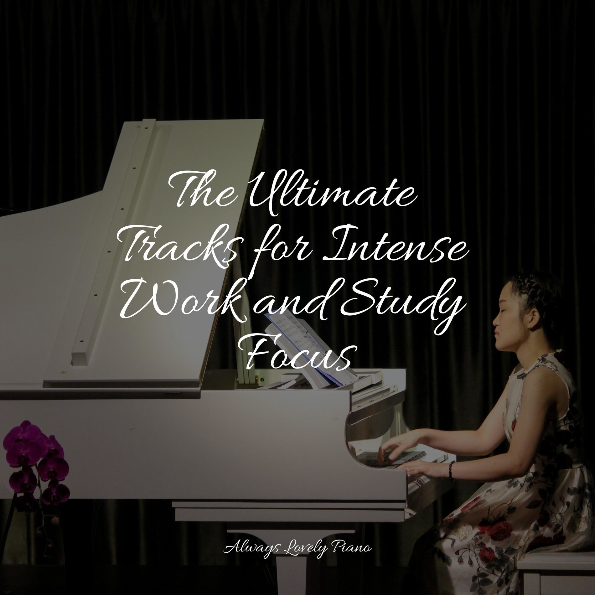Album cover of The Ultimate Tracks for Intense Work and Study Focus