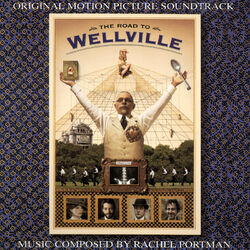 Cover of The Road To Wellville (Original Motion Picture Soundtrack)