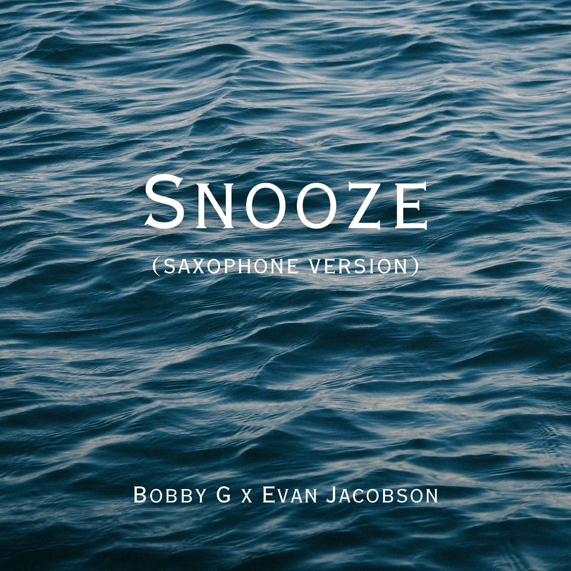 Album cover of Snooze (feat. Evan Jacobson) [Saxophone Version]