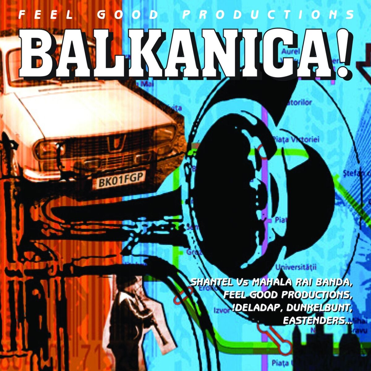 Album cover of Feel Good Productions Present: Balkanica!