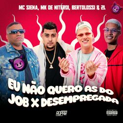 Cover of Eu Não Quero as do Job X Desempregadas