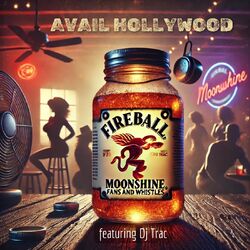 Cover of Fireball Moonshine (Fans & Whistles)