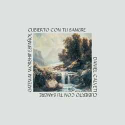 Cover of Cubierto Con Tu Sangre (Live)