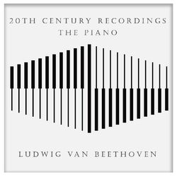 Cover of 20th Century Recordings - The Piano: Beethoven