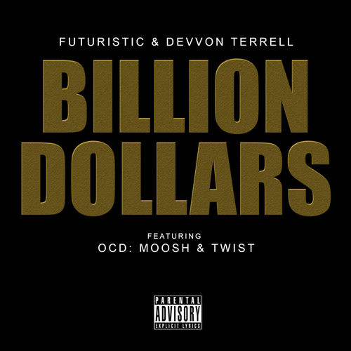 Billion Dollars (feat. OCD: Moosh & Twist)