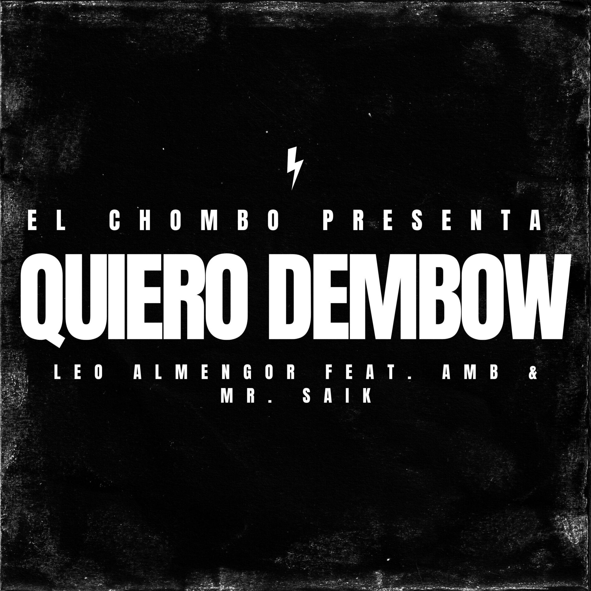 Album cover of Quiero Dembow (feat. AMB, Mr. Saik & El Chombo)