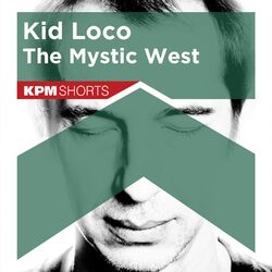 Cover of Kid Loco: The Mystic West