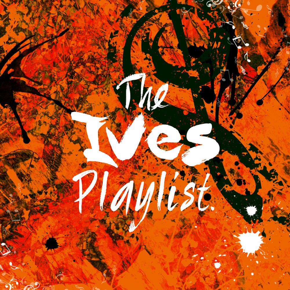 Picture of The Ives Playlist
