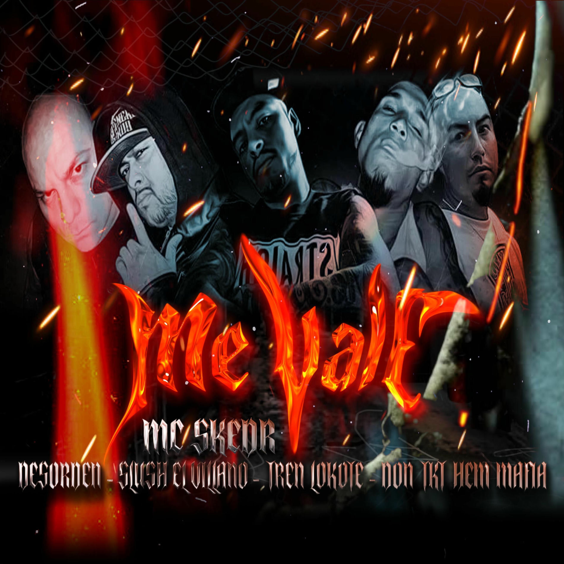 Album cover of Me vale (feat. TREN LOKOTE, Desorden KDC, Don Tkt Hemafia & Slush The Villain)