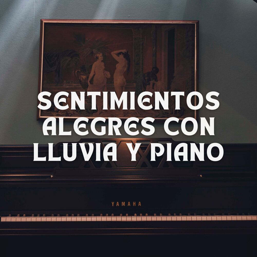 Picture of Sentimientos Alegres Con Lluvia Y Piano