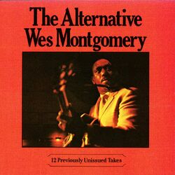 Cover of The Alternative Wes Montgomery