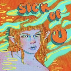 Cover of SICK OF U