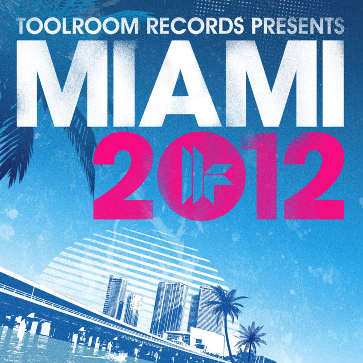 Album cover of Toolroom Records Miami 2012