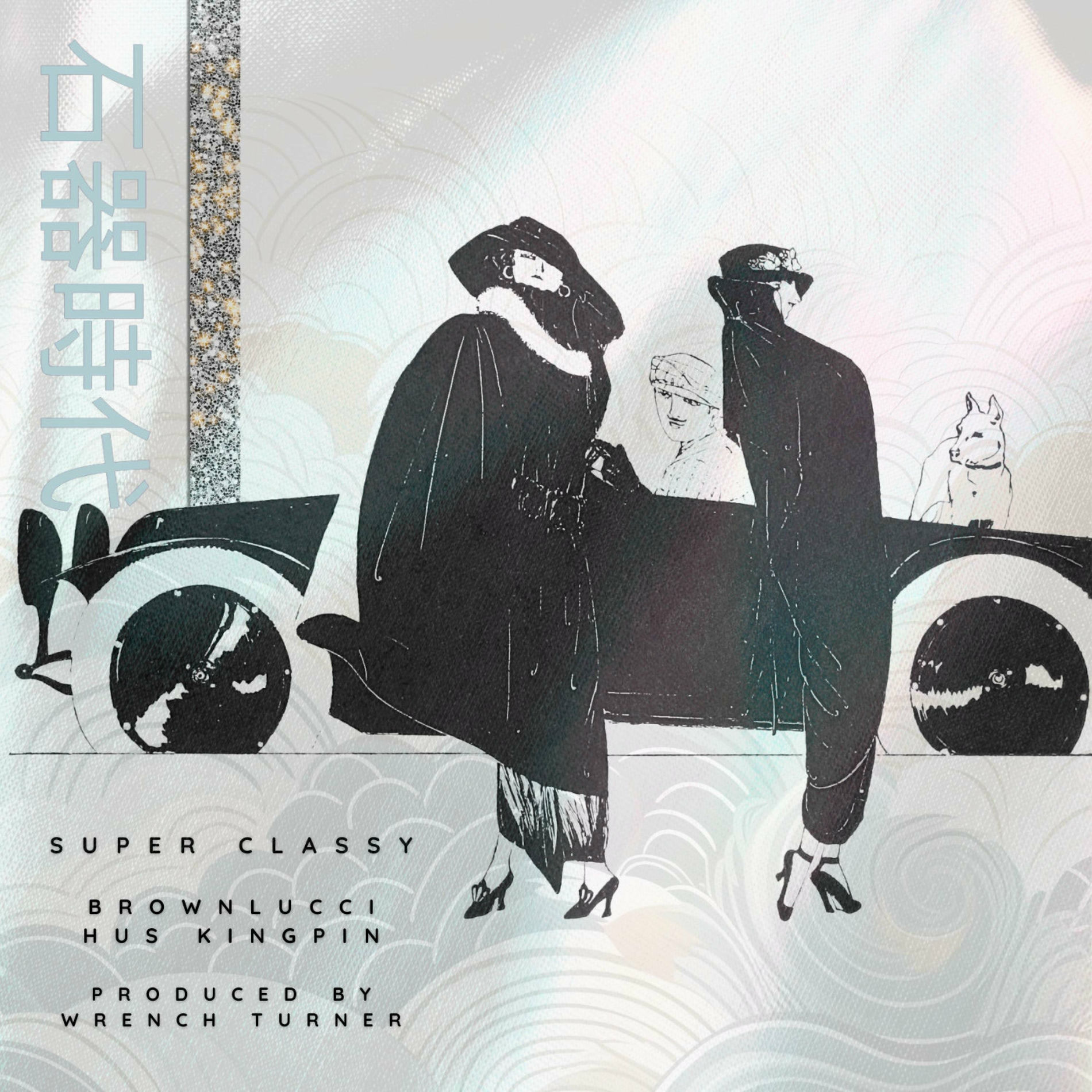 Album cover of Super Classy (feat. Hus KingPin)