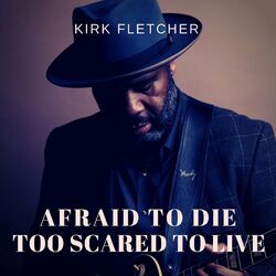 Cover of Afraid to Die, Too Scared to Live