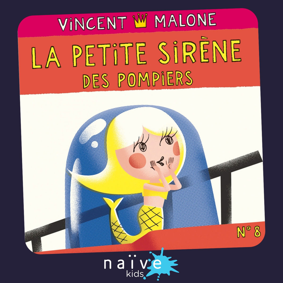 Album cover of La petite sirène des pompiers (Les contes mélangés, vol. 8)