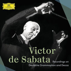 Cover of Victor de Sabata – Recordings On Deutsche Grammophon And Decca