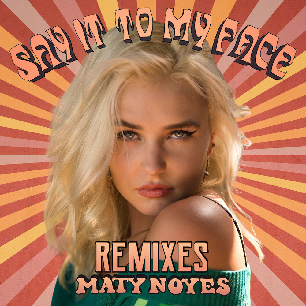 Picture of Say It To My Face (Remixes)