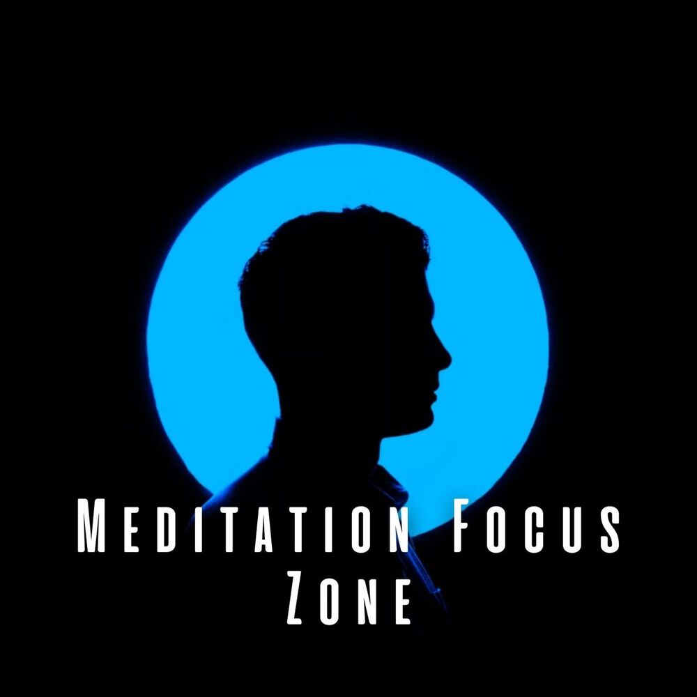 Picture of Meditation Focus Zone: Serene Sounds for Concentrated Mind