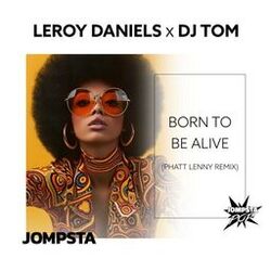 Cover of Born to Be Alive (Phatt Lenny Remix)