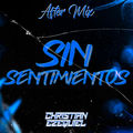 SIN SENTIMIENTOS (AFTER MIX) (feat. Luciano Santillan)