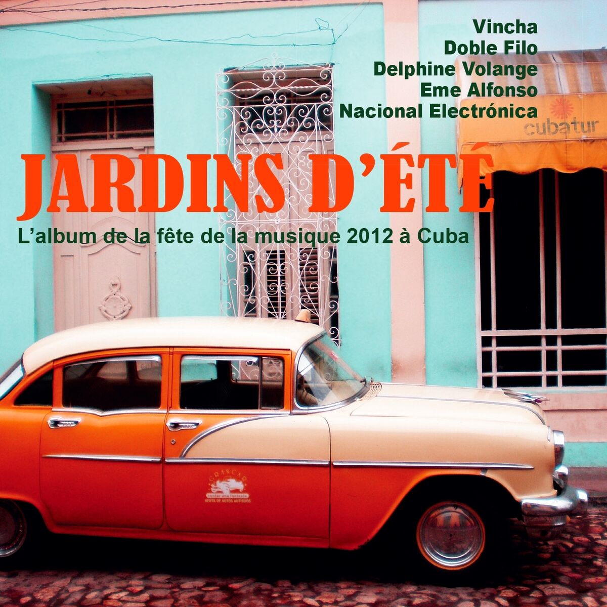 Album cover of Jardins d'été (L'album de la fête de la musique 2012 à Cuba)