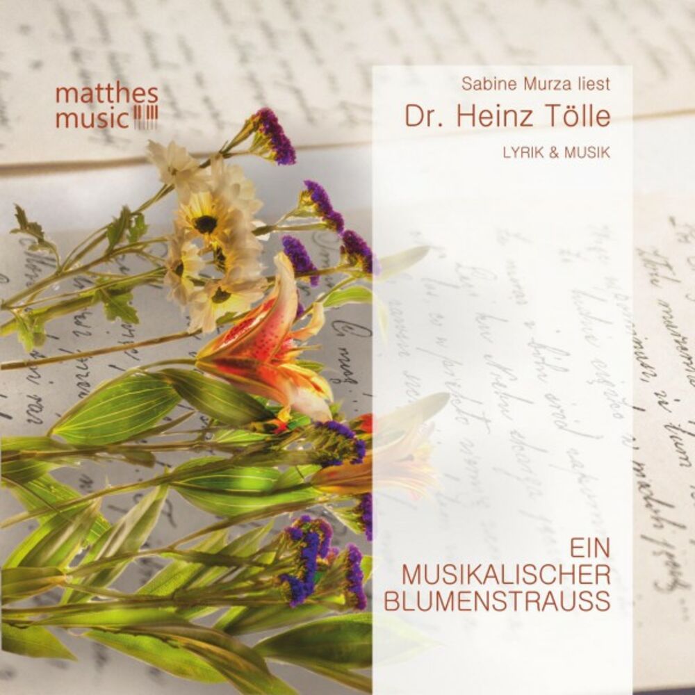 Picture of Ein musikalischer Blumenstrauß - Romantische Liebesgedichte von Heinz Tölle (Gelesen von Sabine Murza)