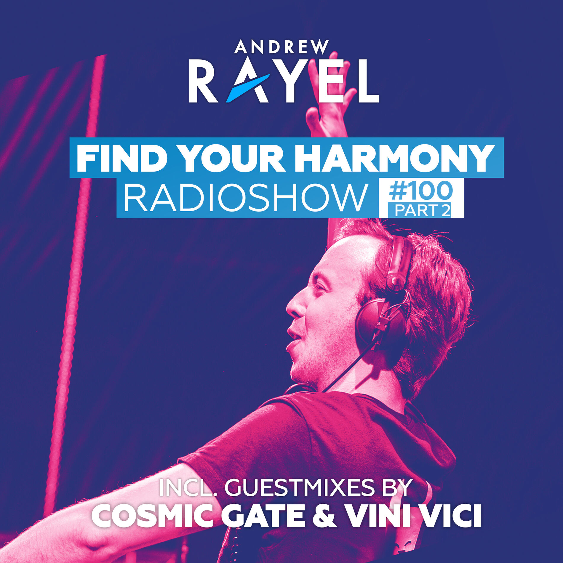 Album cover of Find Your Harmony Radioshow #100 (Part 2) (Including Guest Mixes: Cosmic Gate & Vini Vici)