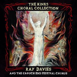 Cover of The Kinks Choral Collection By Ray Davies and The Crouch End Festival Chorus (Special Edition)