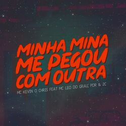 Cover of Minha Mina Me Pegou Com Outra