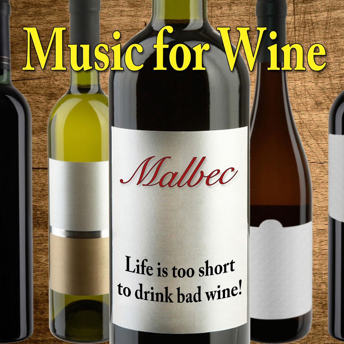 Album cover of Music for Wine: Malbec
