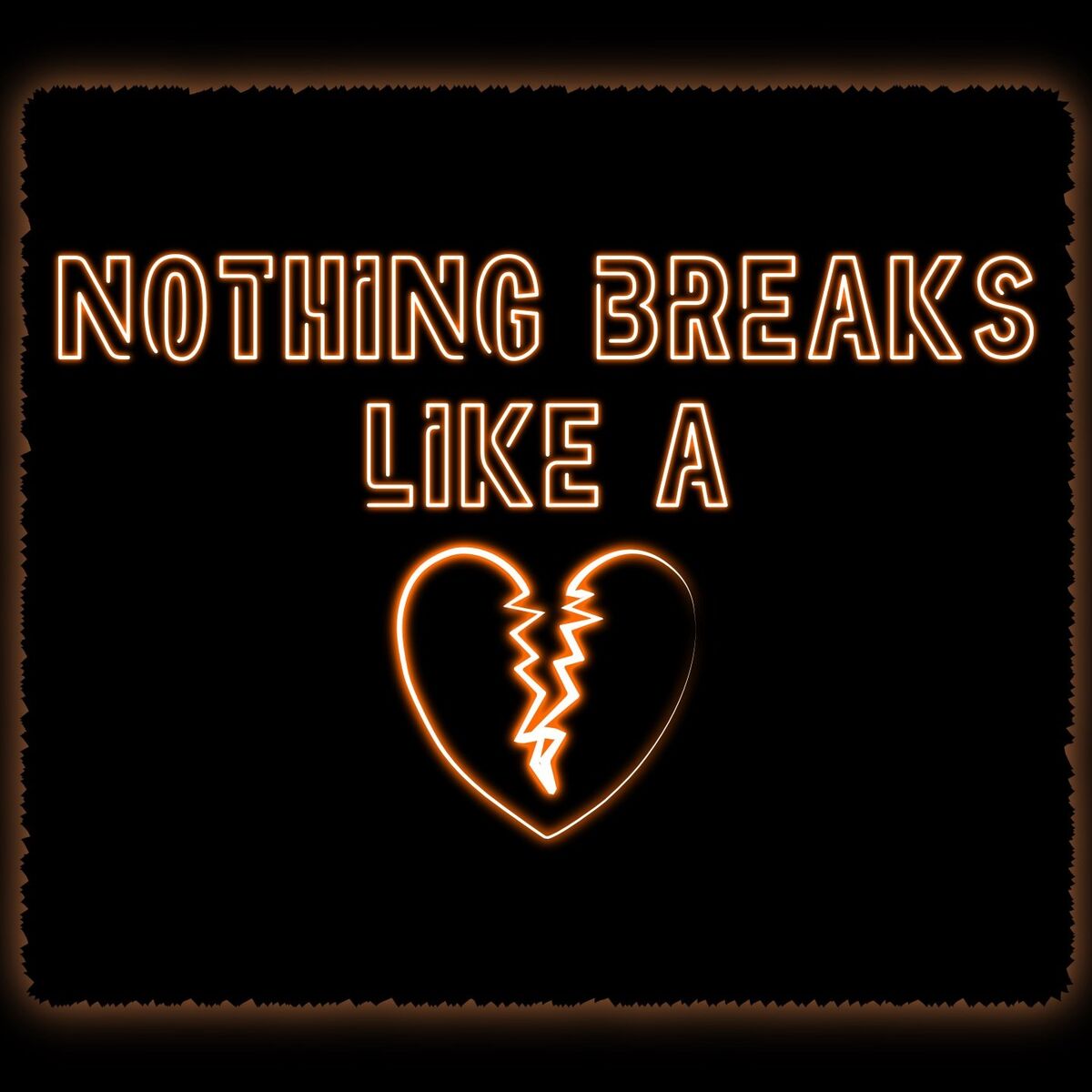 Album cover of Nothing Breaks Like A Heart