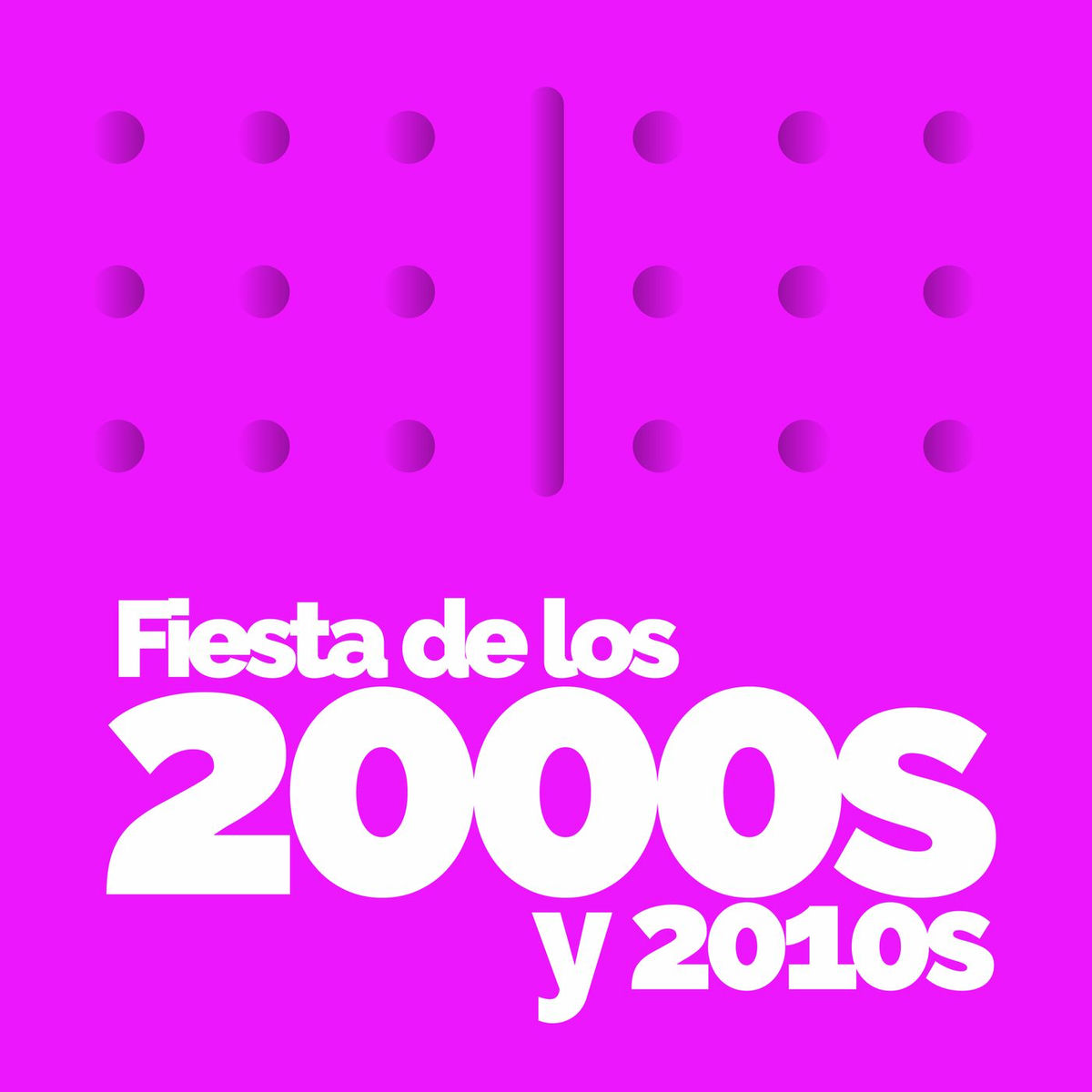 Album cover of Fiesta de los 2000s y 2010s