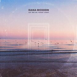 Cover of Let Me Be Your Light