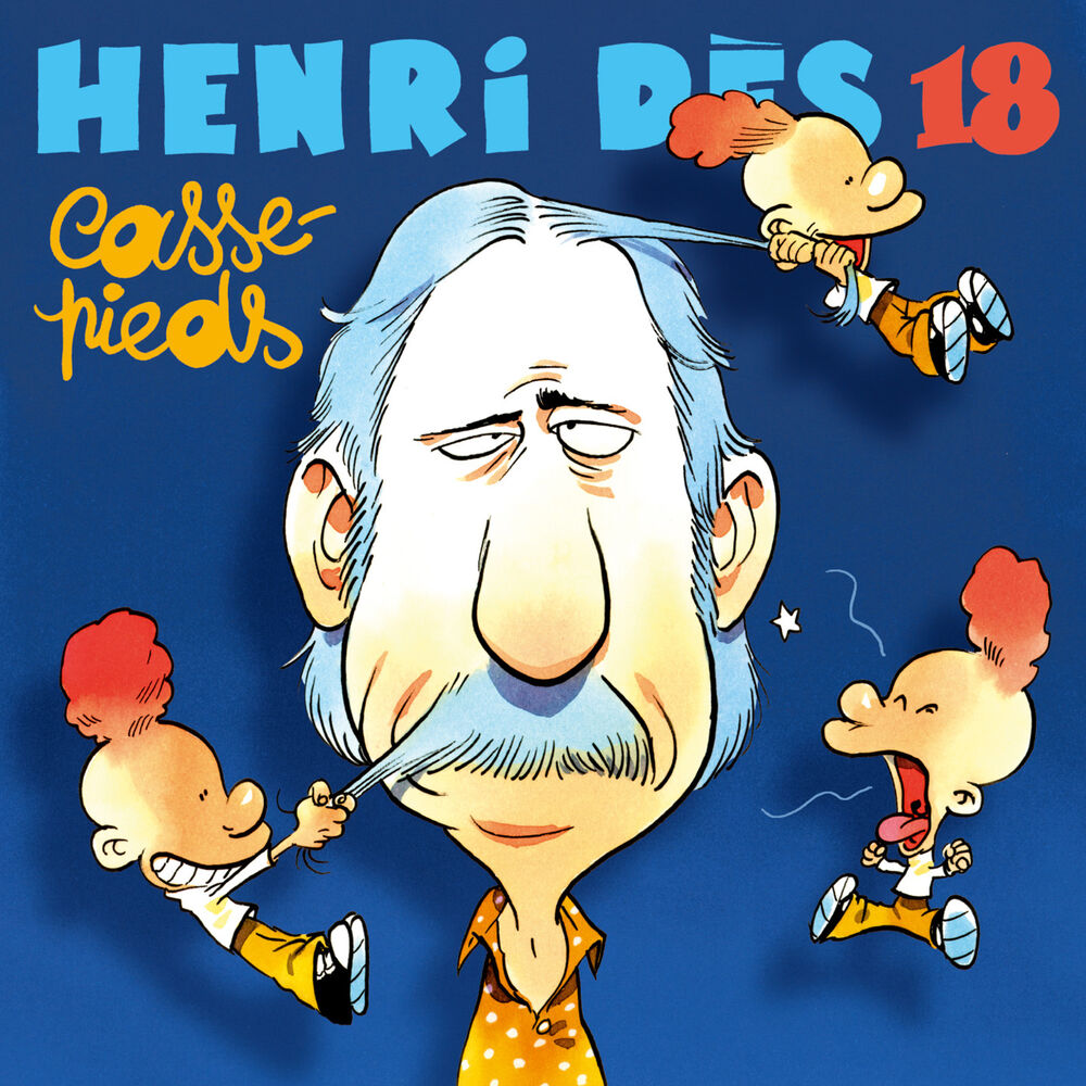 Picture of Henri Dès, Vol. 18: Casse-pieds