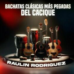 Cover of Bachatas Clásicas Más Pegadas Del Cacique