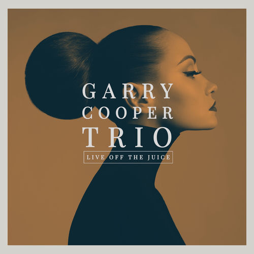Descargar Live Off The Juice - Garry Cooper Trio MP3