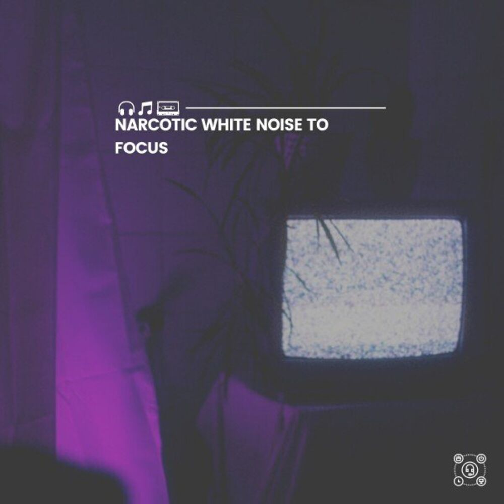 Picture of Narcotic White Noise to Focus