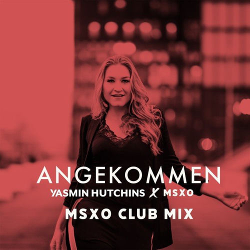 Descargar Angekommen (MSXO Club Mix) - Yasmin Hutchins MP3