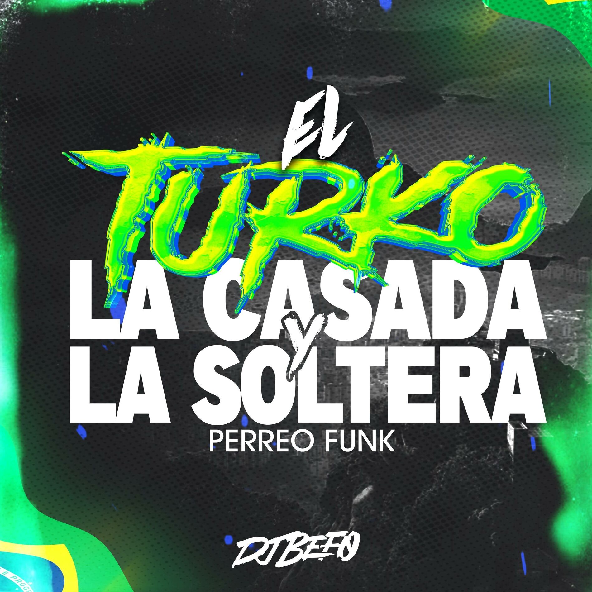 Album cover of La Casada Y La Soltera (Perreo Funk) (feat. El Turko)