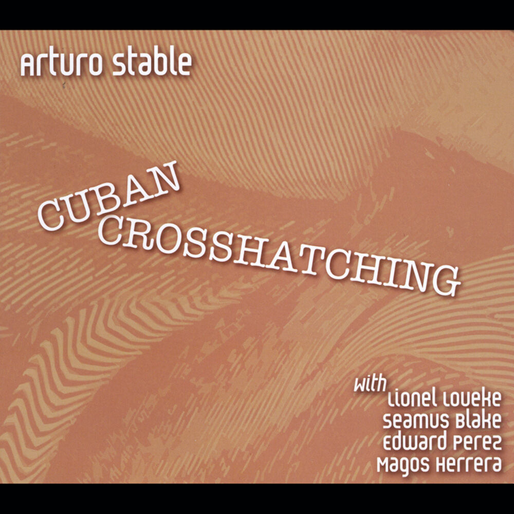 Picture of Cuban Crosshatching (feat. Lionel Loueke, Seamus Blake, Edward Perez & Magos Herrera)