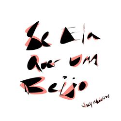 Cover of Se Ela Quer Um Beijo