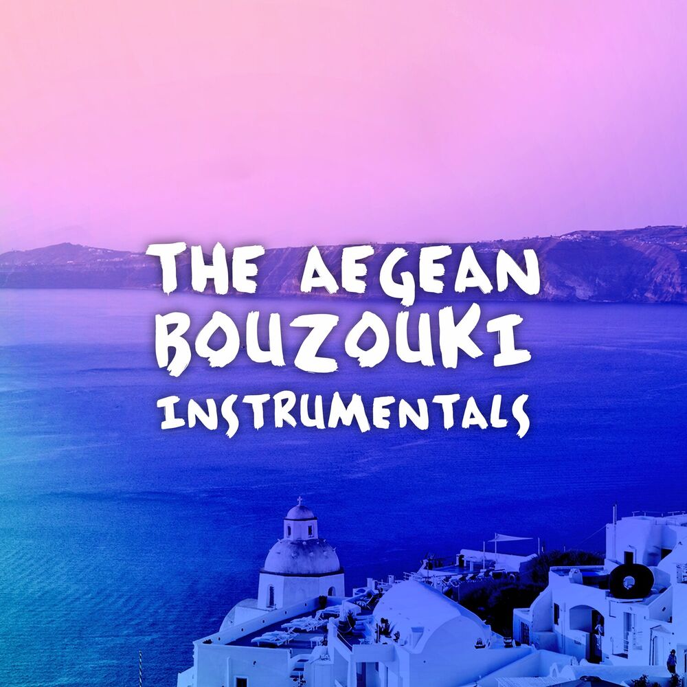 Picture of The Aegean Bouzouki Instrumentals