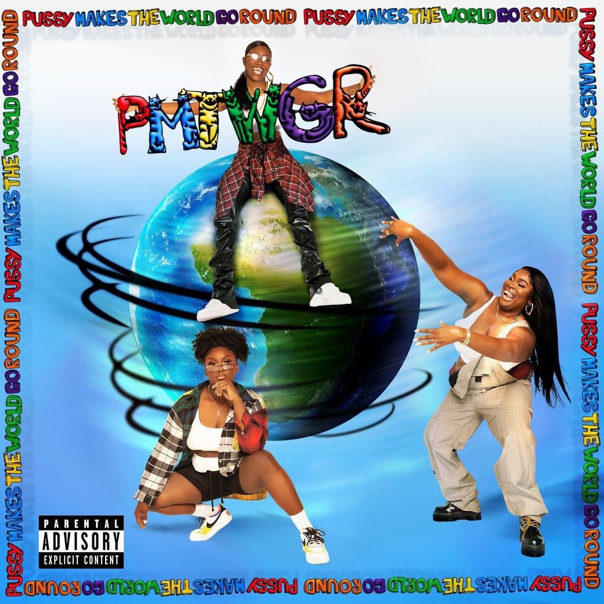 Album cover of PUSSY MAKES THE WORLD GO ROUND (PMTWGR) (feat. NCognita & KT)