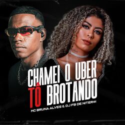 Cover of Chamei o Uber to Brotando