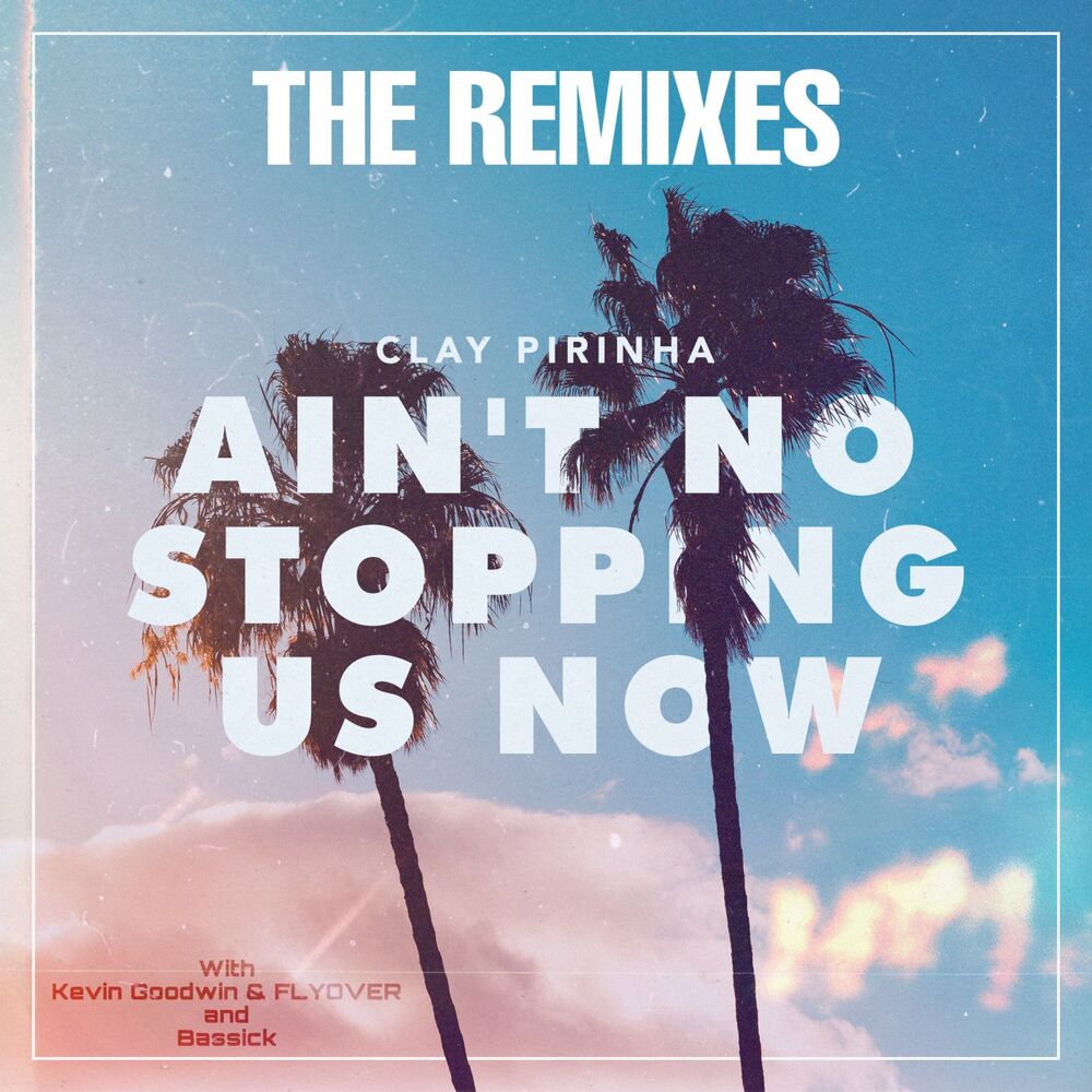 Picture of Ain't No Stopping Us Now (The Remixes)